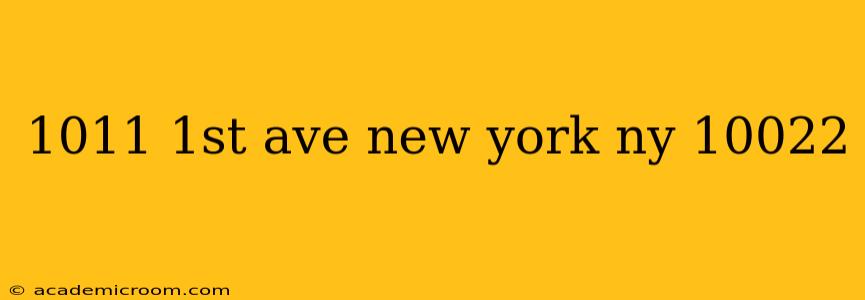 1011 1st ave new york ny 10022
