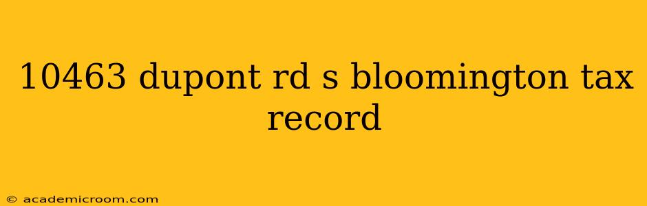 10463 dupont rd s bloomington tax record