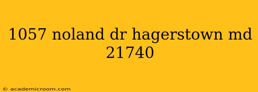 1057 noland dr hagerstown md 21740