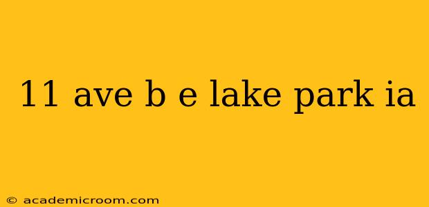 11 ave b e lake park ia