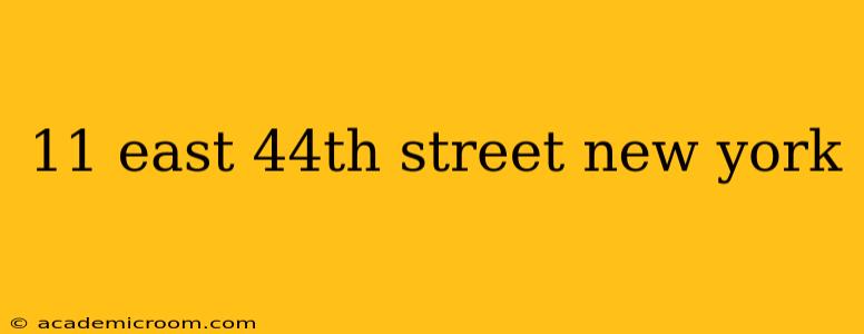 11 east 44th street new york
