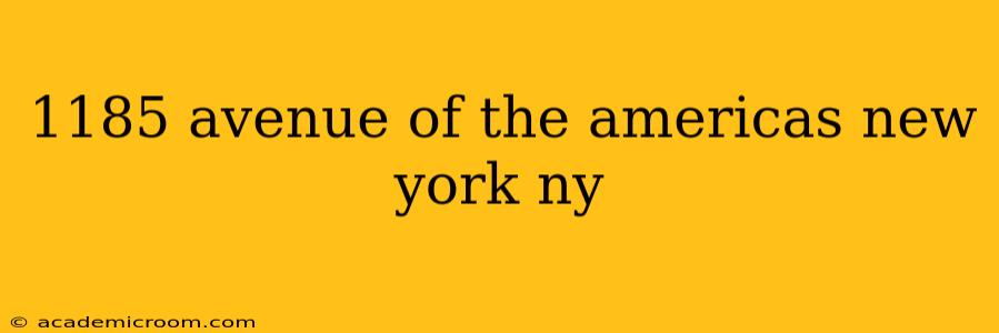 1185 avenue of the americas new york ny
