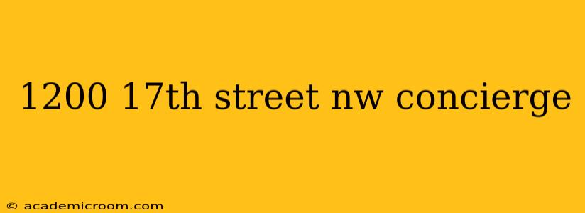 1200 17th street nw concierge