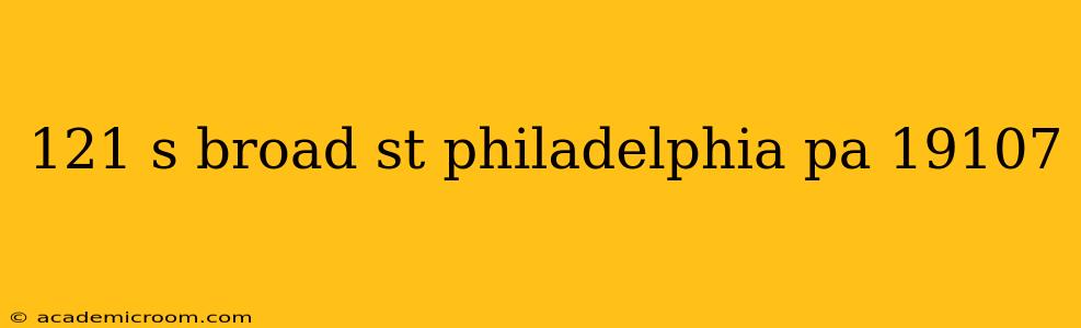 121 s broad st philadelphia pa 19107