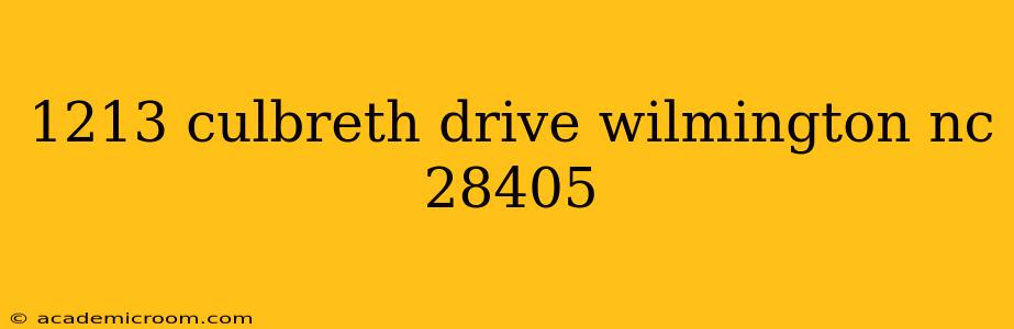 1213 culbreth drive wilmington nc 28405