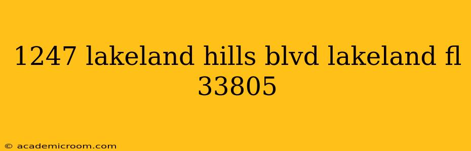 1247 lakeland hills blvd lakeland fl 33805