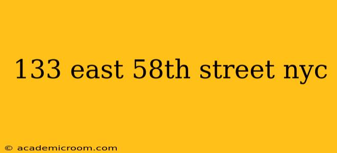 133 east 58th street nyc