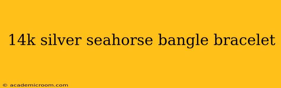 14k silver seahorse bangle bracelet