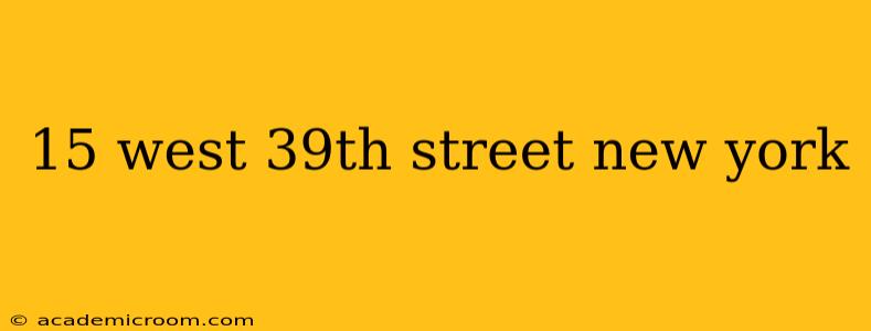15 west 39th street new york