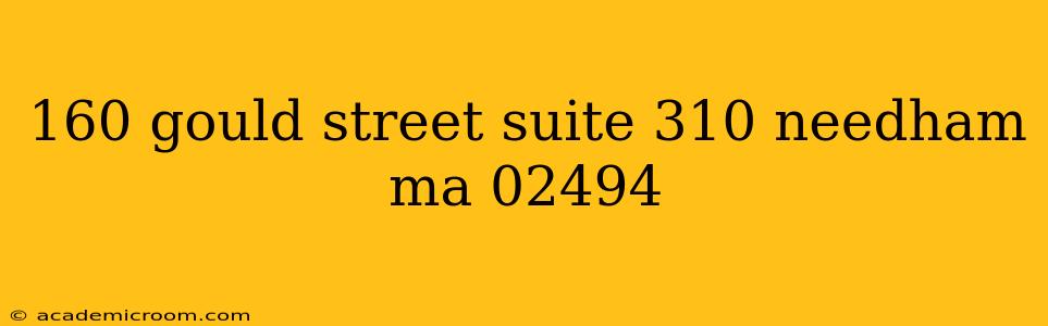 160 gould street suite 310 needham ma 02494