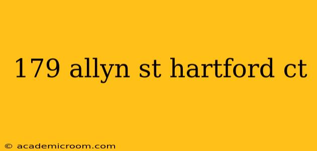 179 allyn st hartford ct