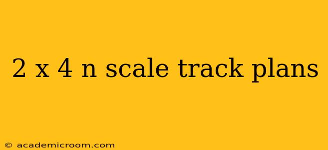 2 x 4 n scale track plans