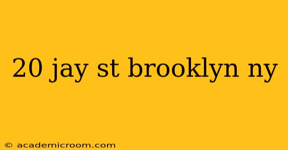 20 jay st brooklyn ny