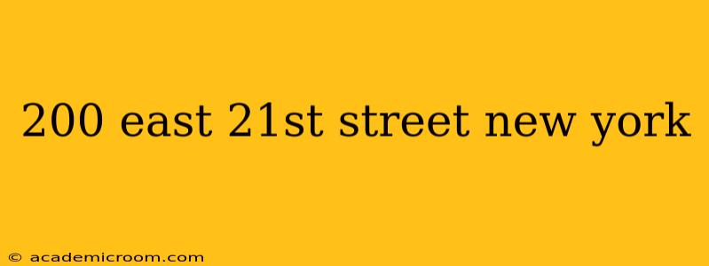 200 east 21st street new york