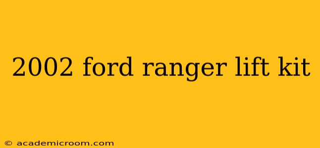 2002 ford ranger lift kit