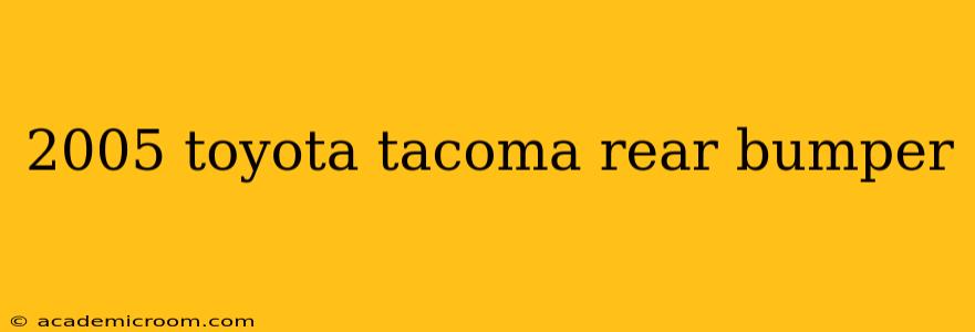 2005 toyota tacoma rear bumper