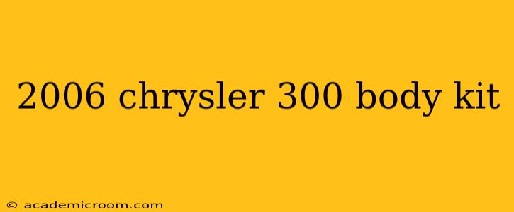 2006 chrysler 300 body kit