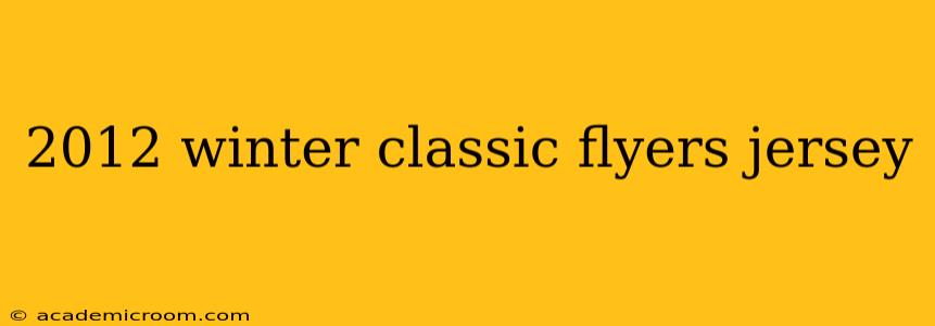 2012 winter classic flyers jersey