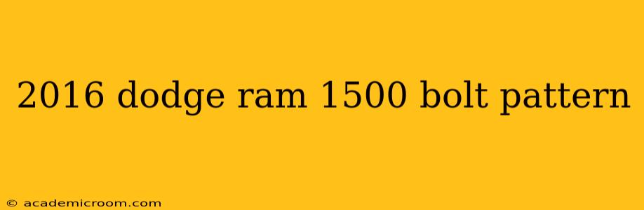 2016 dodge ram 1500 bolt pattern