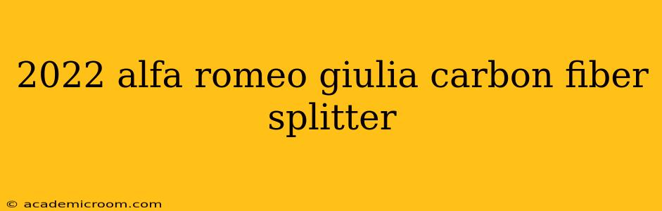 2022 alfa romeo giulia carbon fiber splitter