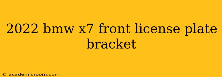 2022 bmw x7 front license plate bracket