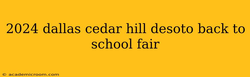 2024 dallas cedar hill desoto back to school fair