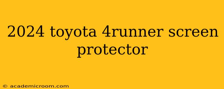 2024 toyota 4runner screen protector