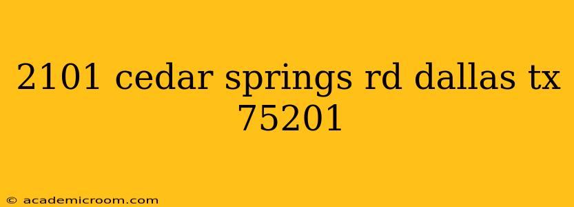 2101 cedar springs rd dallas tx 75201