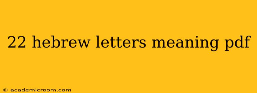 22 hebrew letters meaning pdf