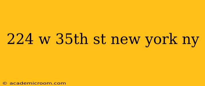 224 w 35th st new york ny