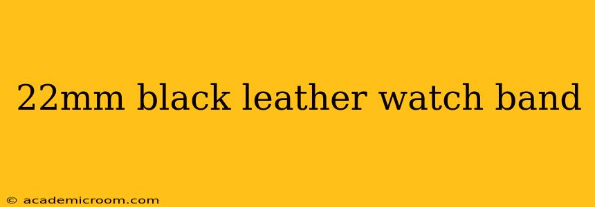 22mm black leather watch band