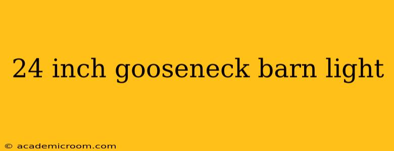 24 inch gooseneck barn light