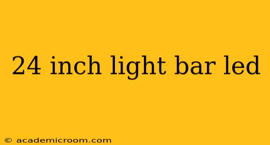 24 inch light bar led