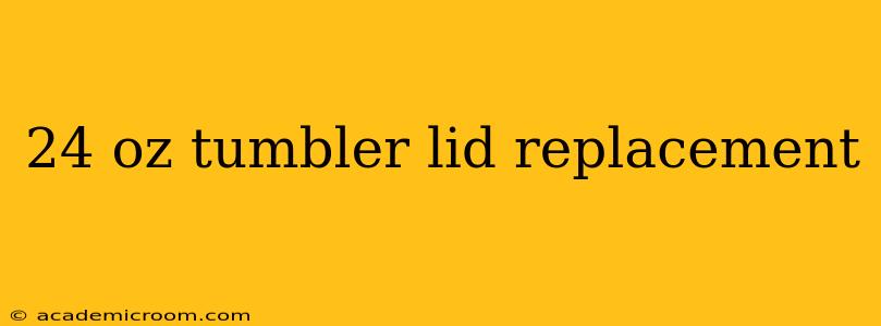24 oz tumbler lid replacement