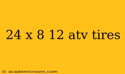 24 x 8 12 atv tires