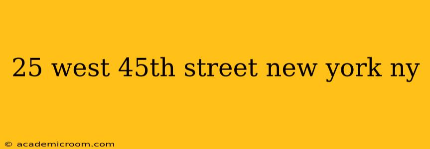 25 west 45th street new york ny