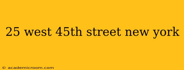 25 west 45th street new york
