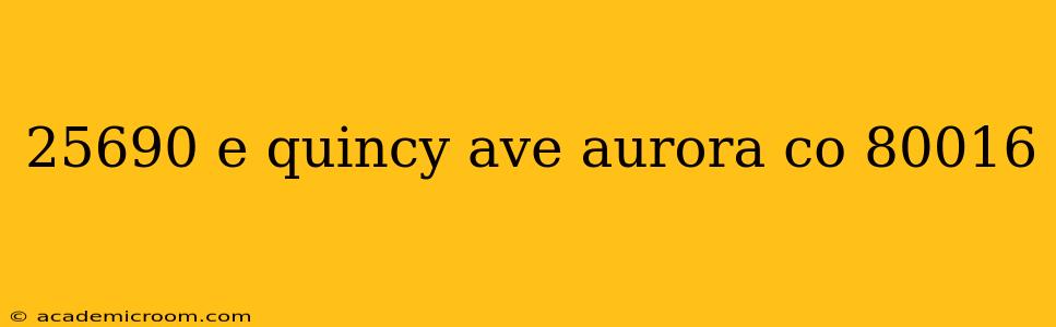25690 e quincy ave aurora co 80016