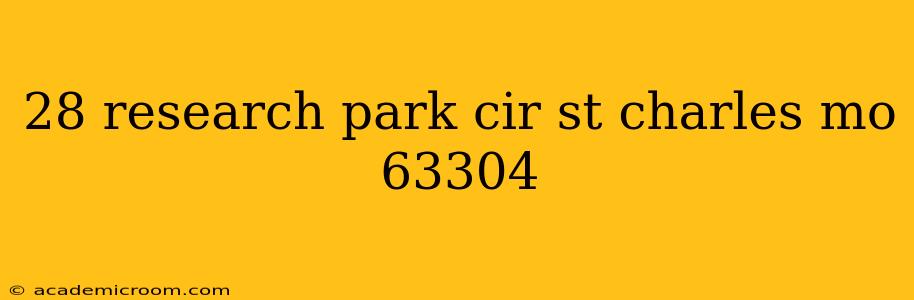 28 research park cir st charles mo 63304