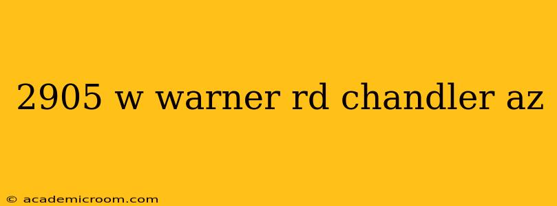 2905 w warner rd chandler az