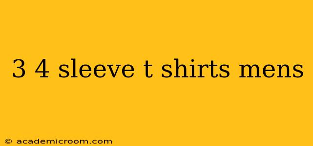 3 4 sleeve t shirts mens