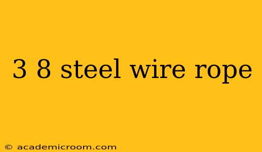 3 8 steel wire rope