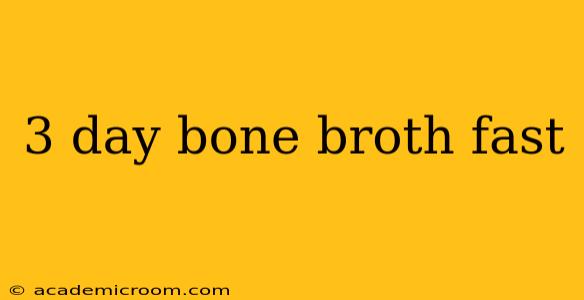 3 day bone broth fast