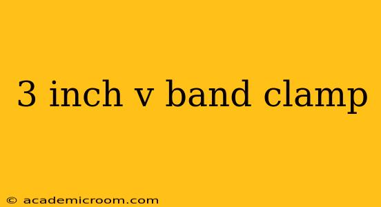 3 inch v band clamp