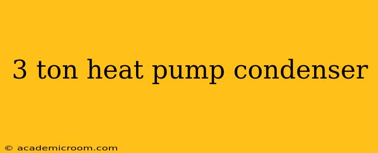 3 ton heat pump condenser