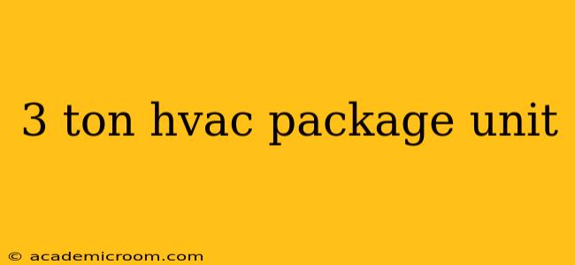 3 ton hvac package unit