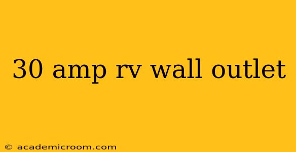 30 amp rv wall outlet