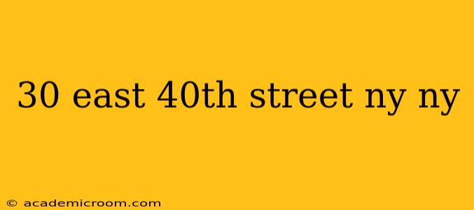 30 east 40th street ny ny