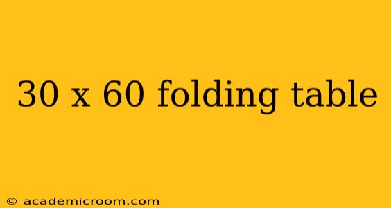 30 x 60 folding table