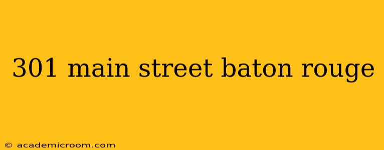 301 main street baton rouge